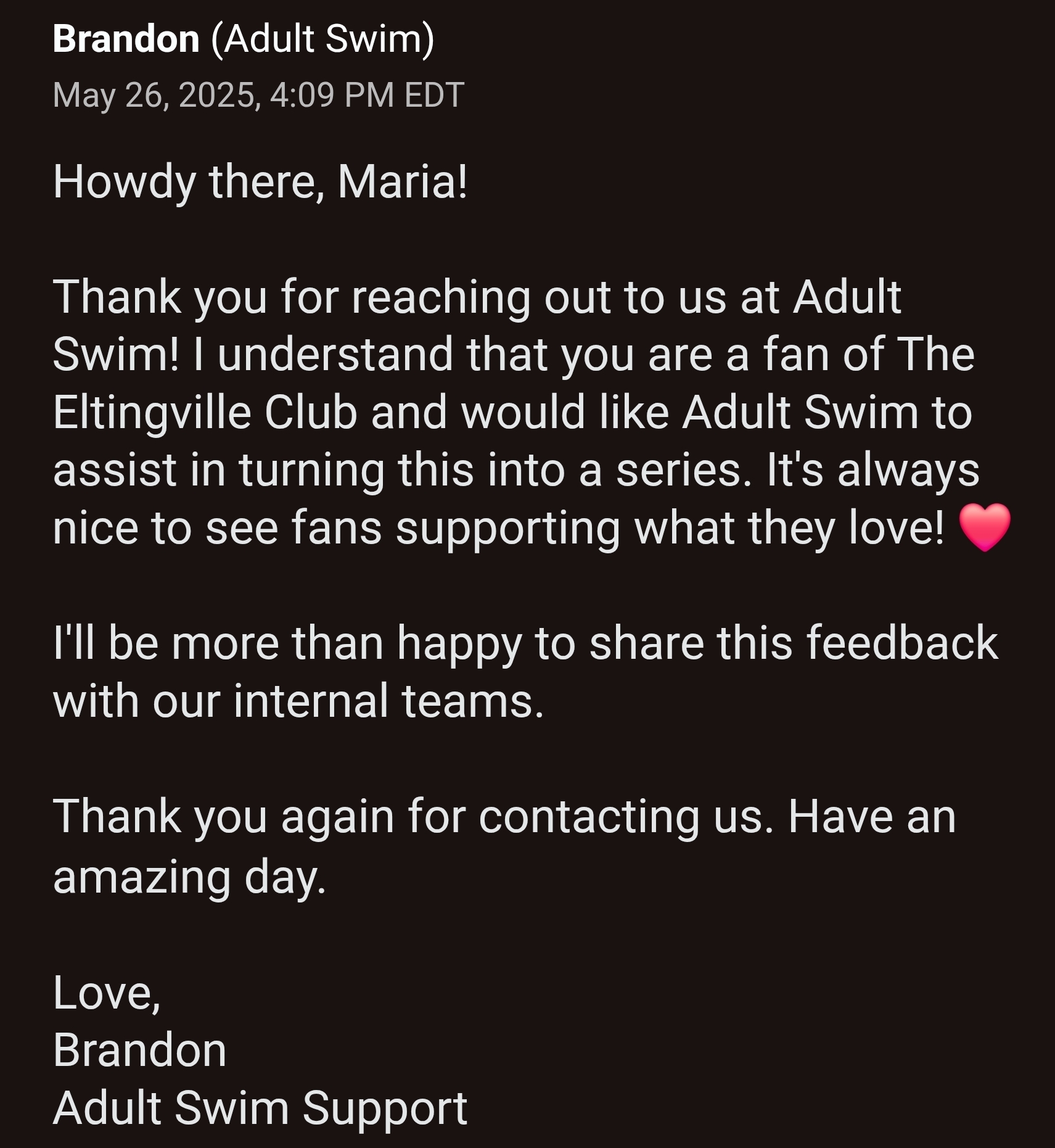 Adult Swim Support email — May 26, 2025 (Howdy Maria)